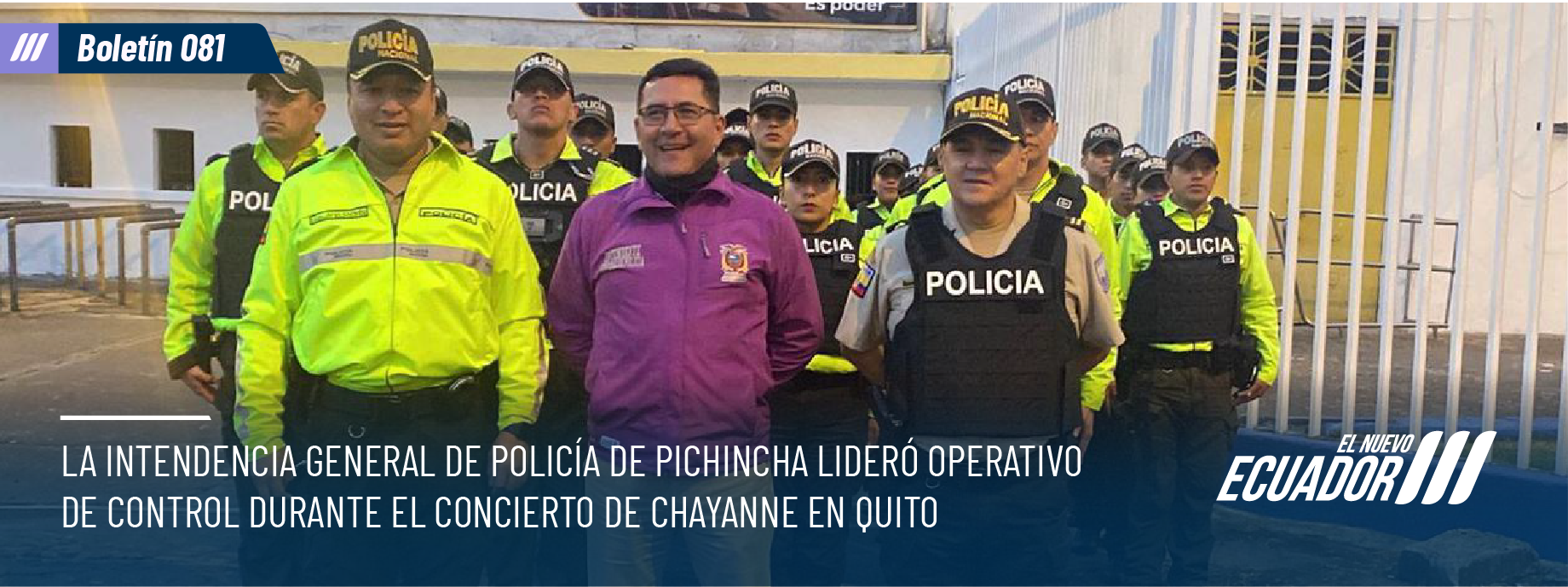 La Intendencia General de Policía de Pichincha lideró operativo de control durante el concierto de Chayanne en Quito