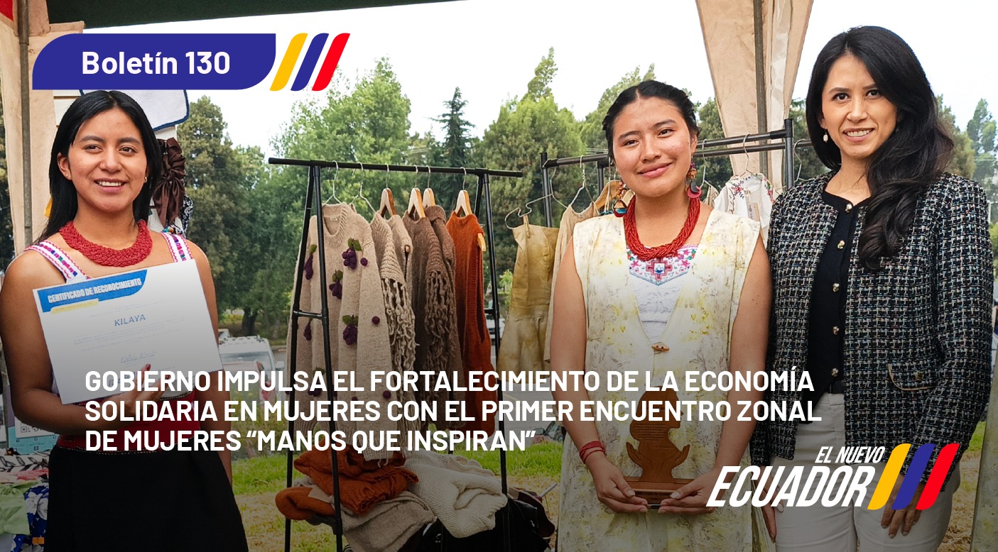 Gobierno impulsa el fortalecimiento de la economía solidaria en mujeres con el Primer Encuentro Zonal de Mujeres Manos que inspiran